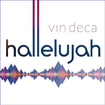 Vin Deca - Hallelujah