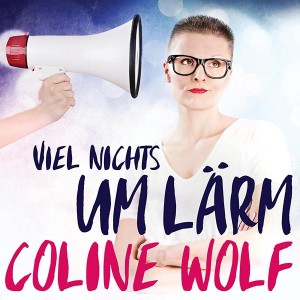 Coline Wolf - Viel Nichts um Lärm Album Cover